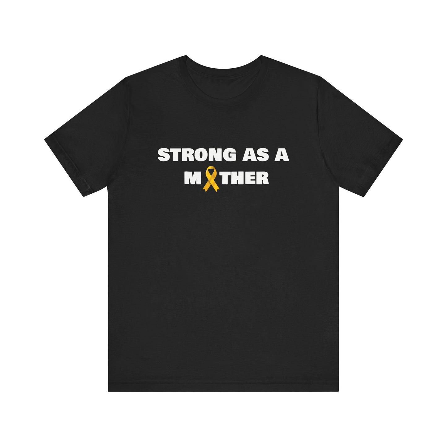 Strong as a Mother Childhood Cancer Awareness T-Shirt, Unisex Bella Canvas Tee, Cancer Survivor Gift, Warrior Mom Shirt, Supportive Ribbon